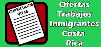 trabajos en costa rica para extranjeros