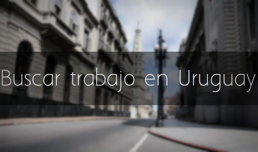 trabajo en uruguay para extranjeros